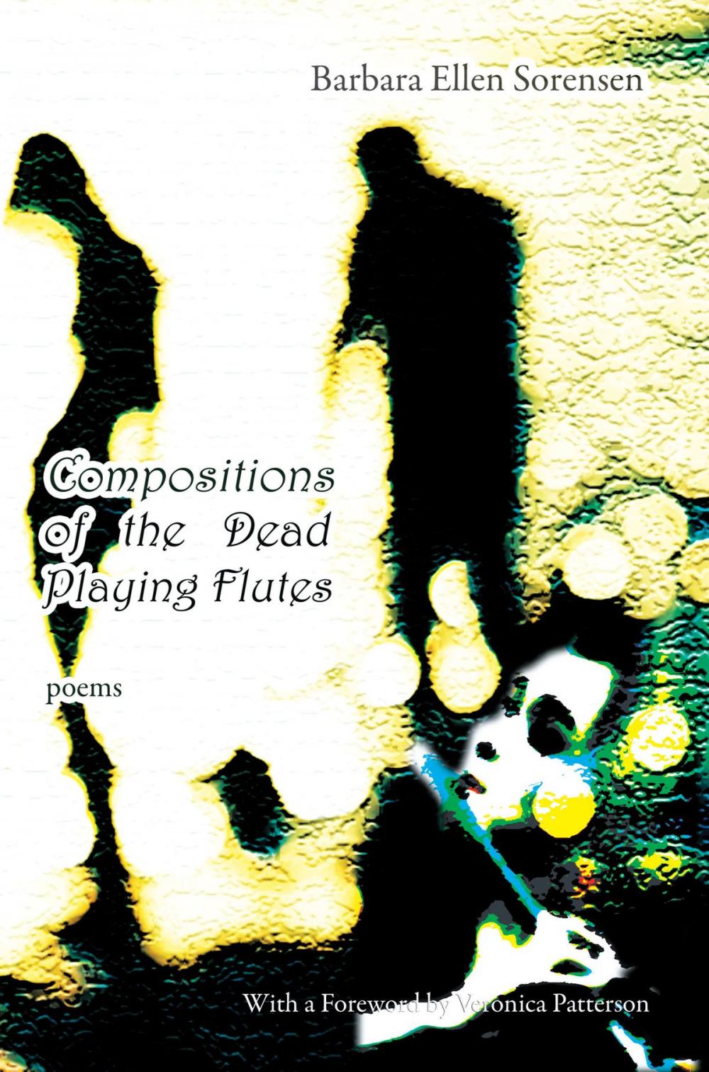 Big bigCover of Compositions of the Dead Playing Flutes - Poems