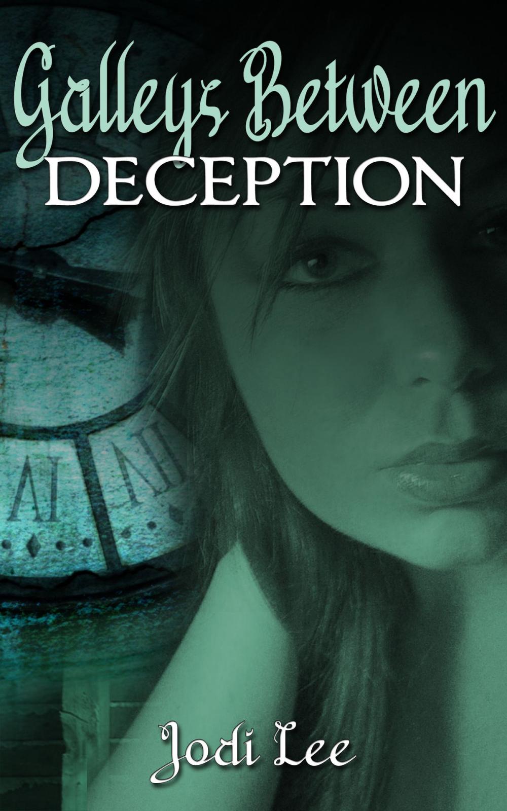 Big bigCover of Galleys Between: Deception