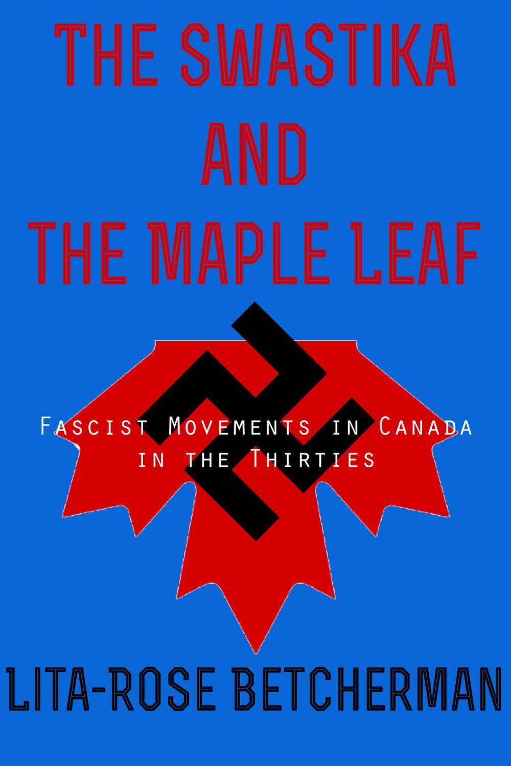 Big bigCover of The Swastika and the Maple leaf