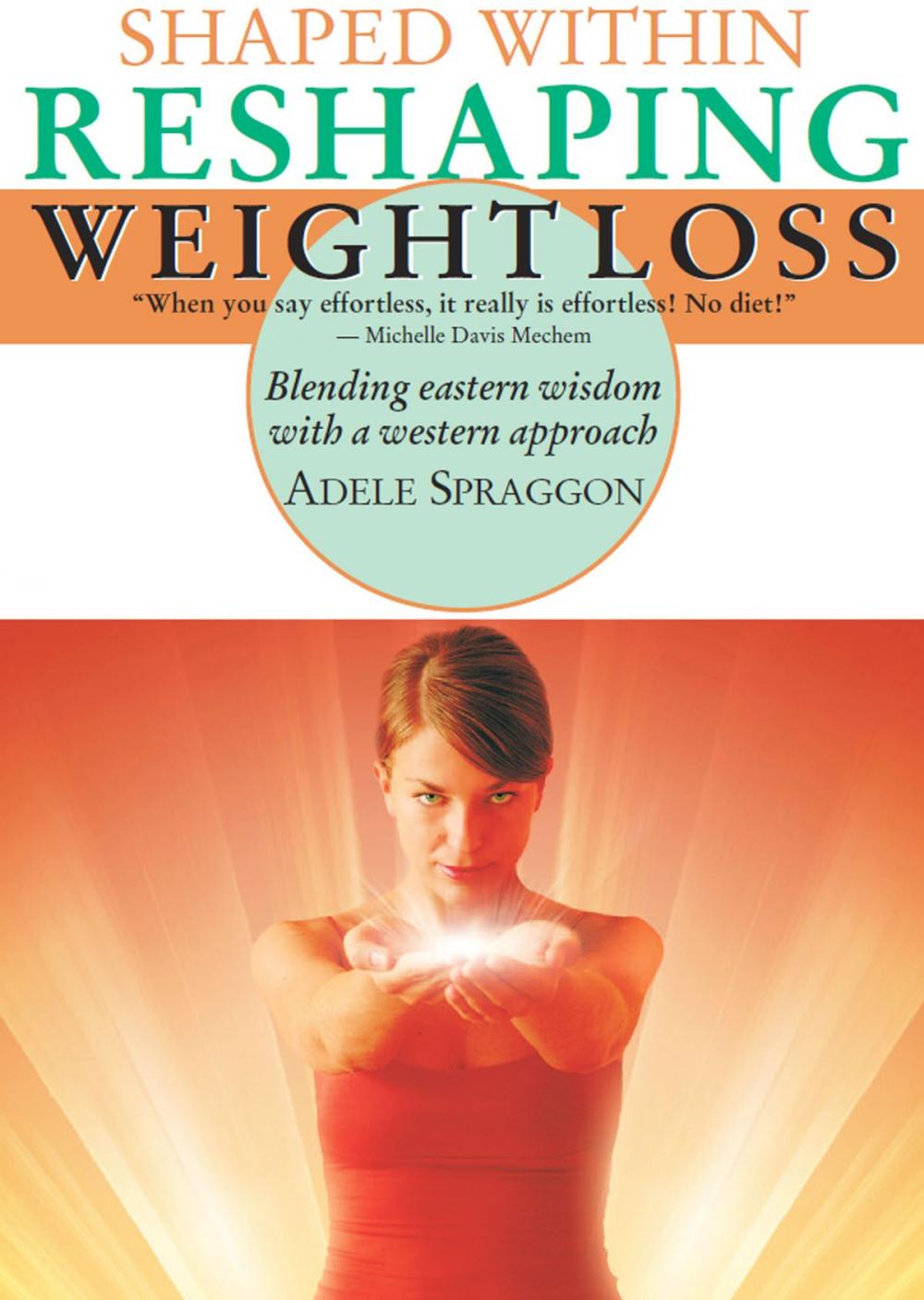 Big bigCover of Shaped Within: Reshaping Weight Loss