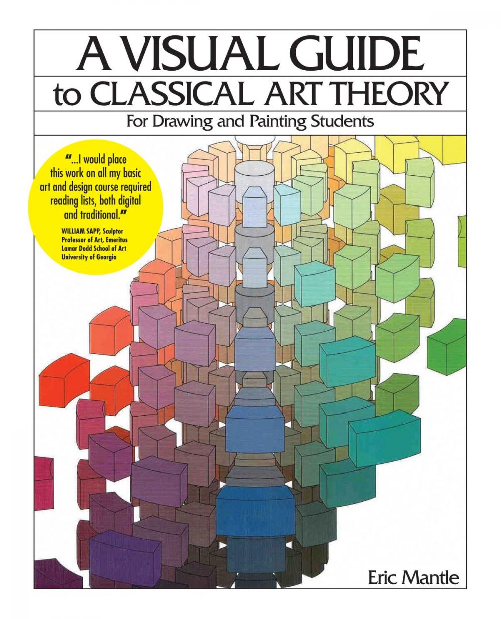 Big bigCover of A Visual Guide to Classical Art Theory for Drawing and Painting Students