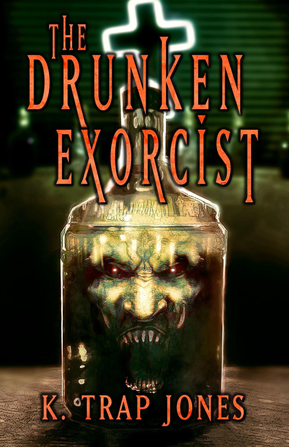 Big bigCover of The Drunken Exorcist