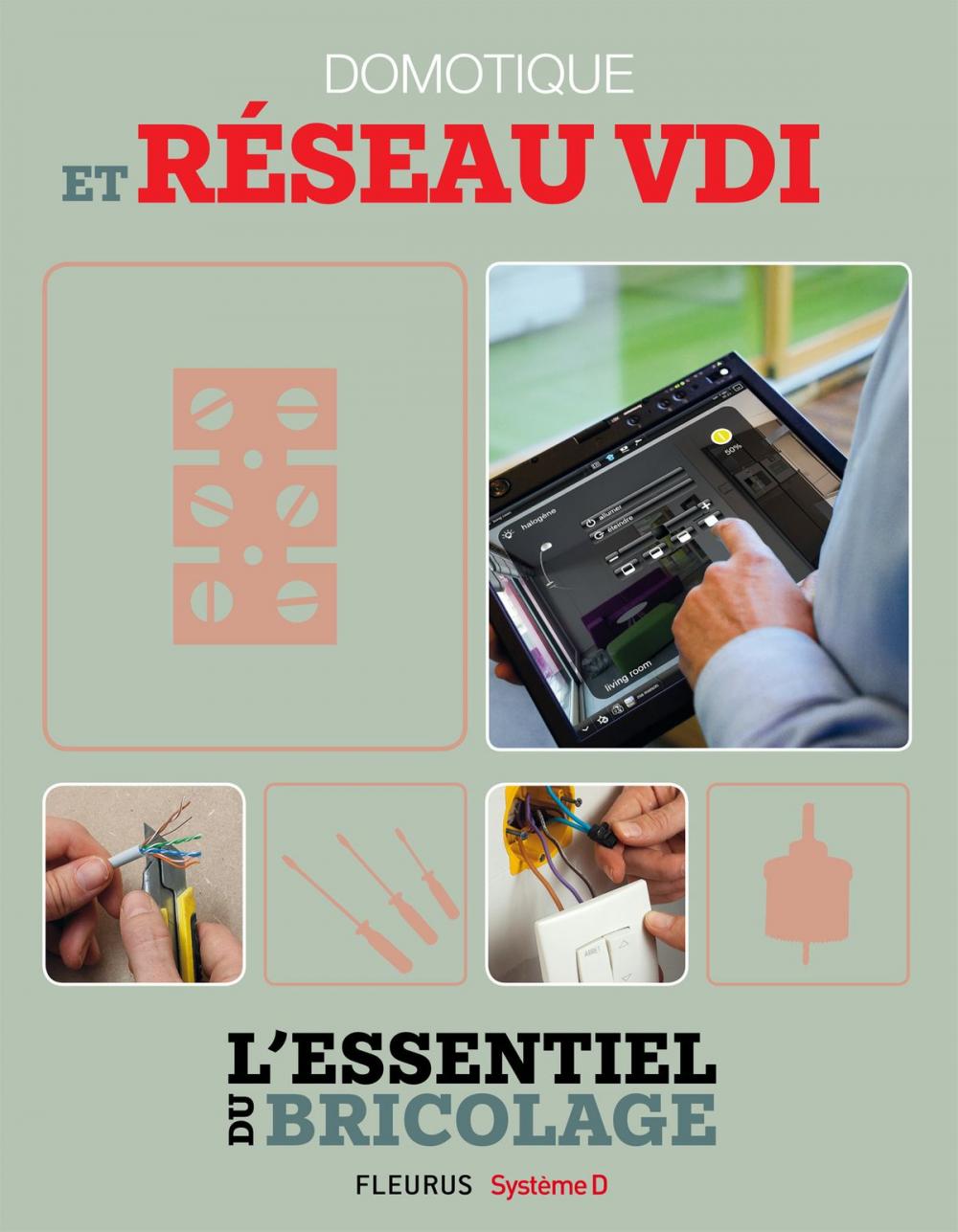 Big bigCover of Domotique et réseau VDI (L'essentiel du bricolage)