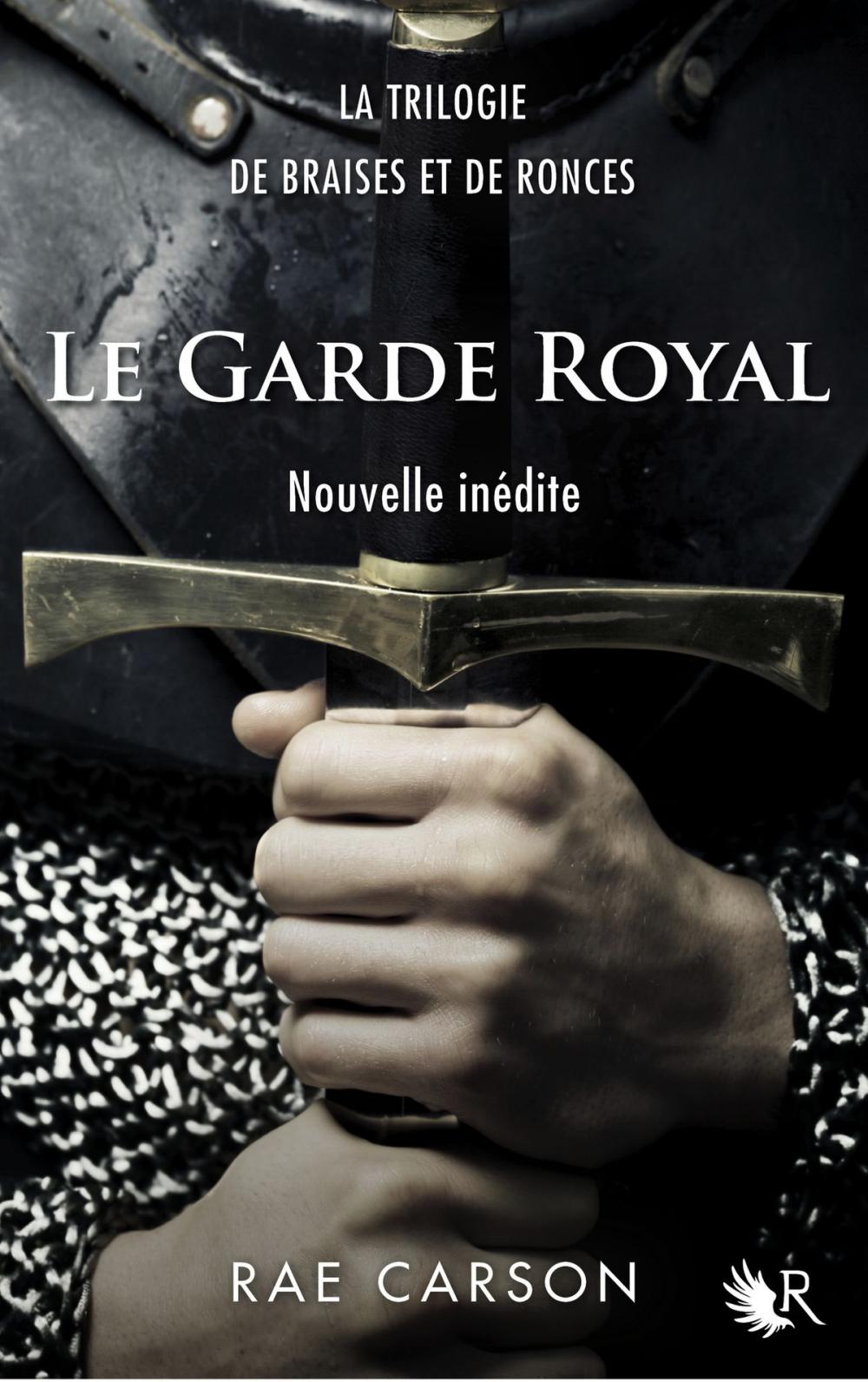 Big bigCover of La Trilogie de braises et de ronces : Le Garde royal