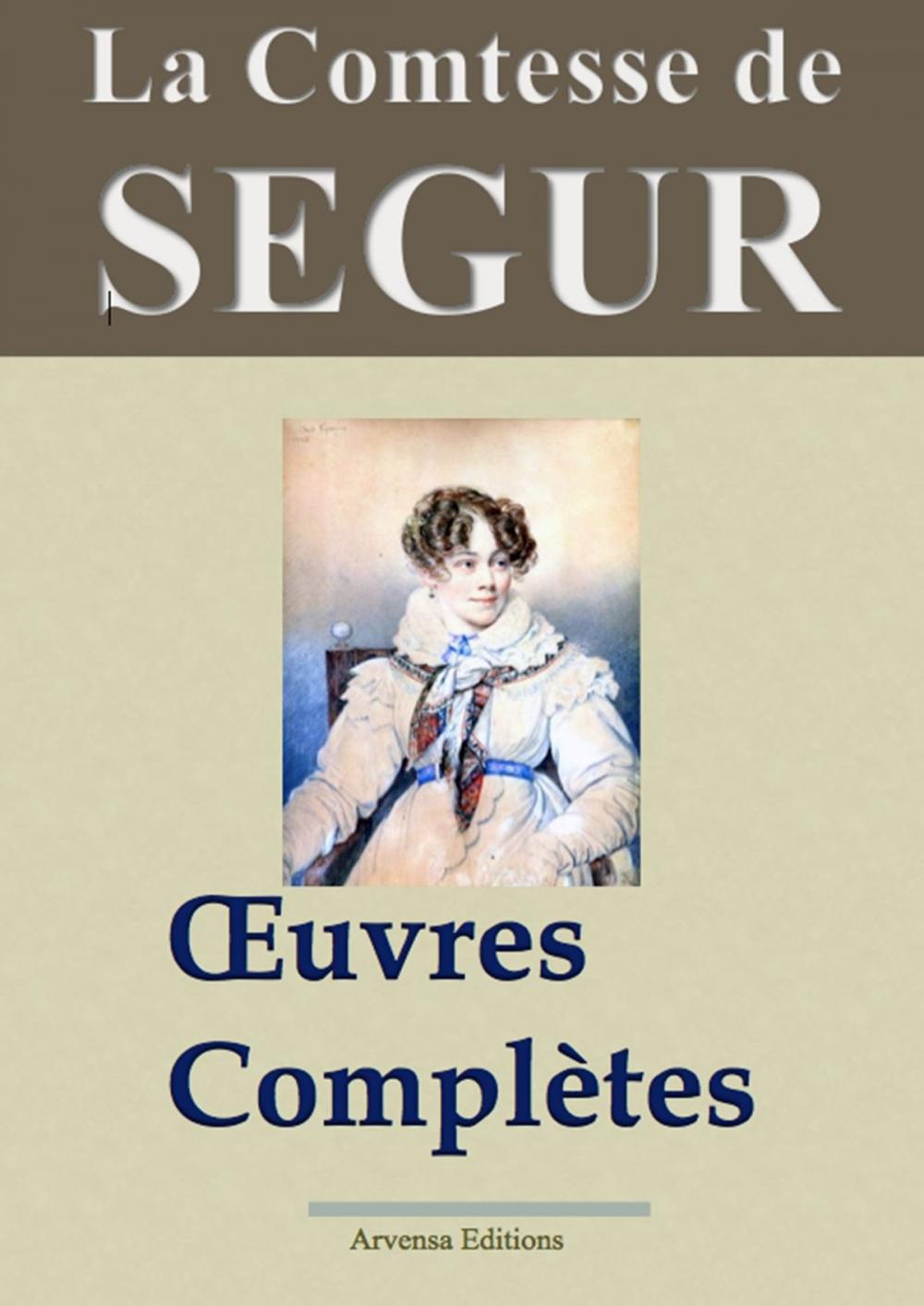 Big bigCover of La Comtesse de Ségur : Oeuvres complètes illustrées