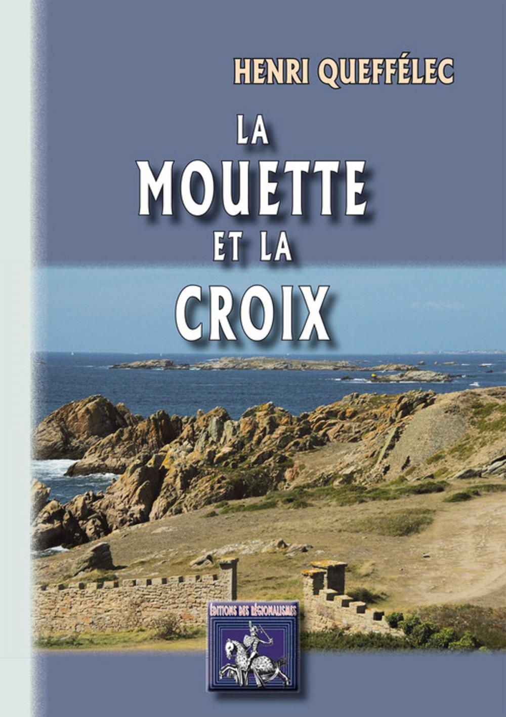 Big bigCover of La Mouette et la Croix