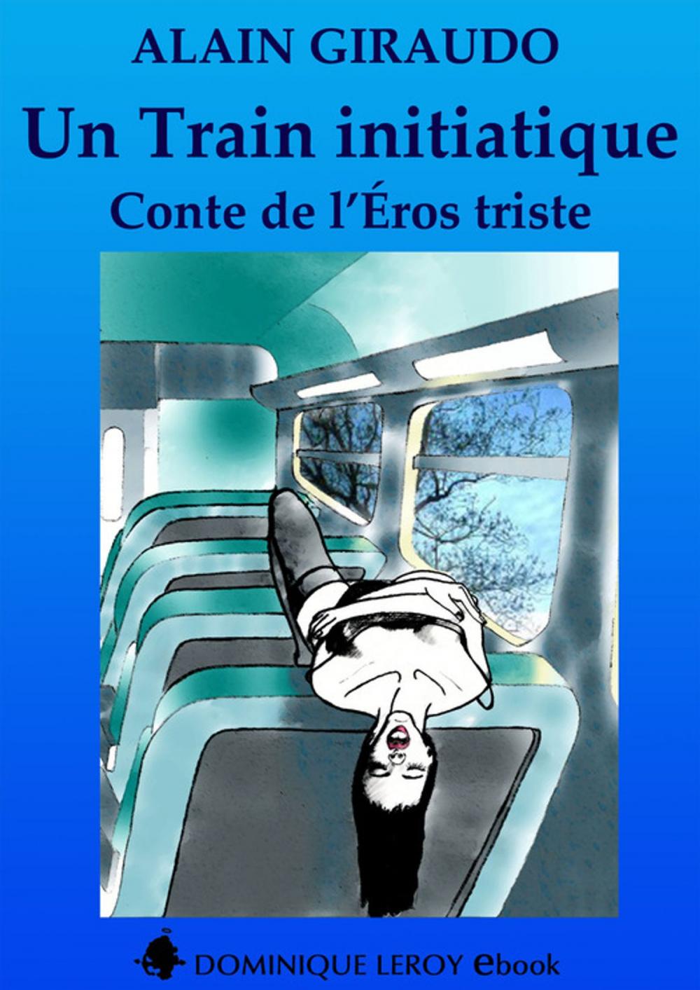 Big bigCover of Un train initiatique