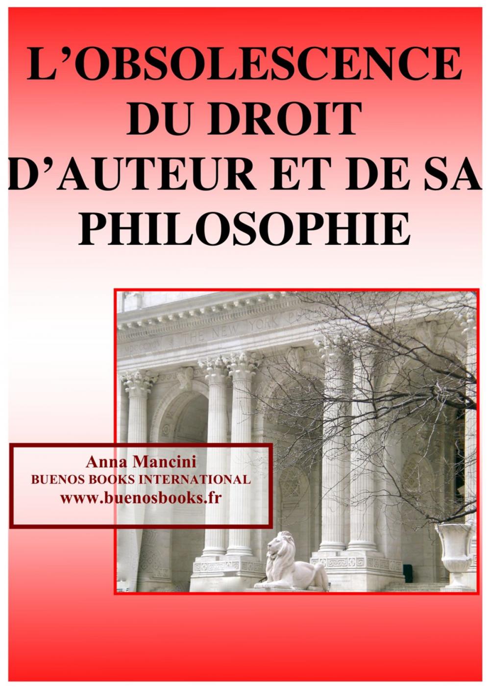 Big bigCover of L'Obsolescence du Droit d'Auteur et de sa Philosophie