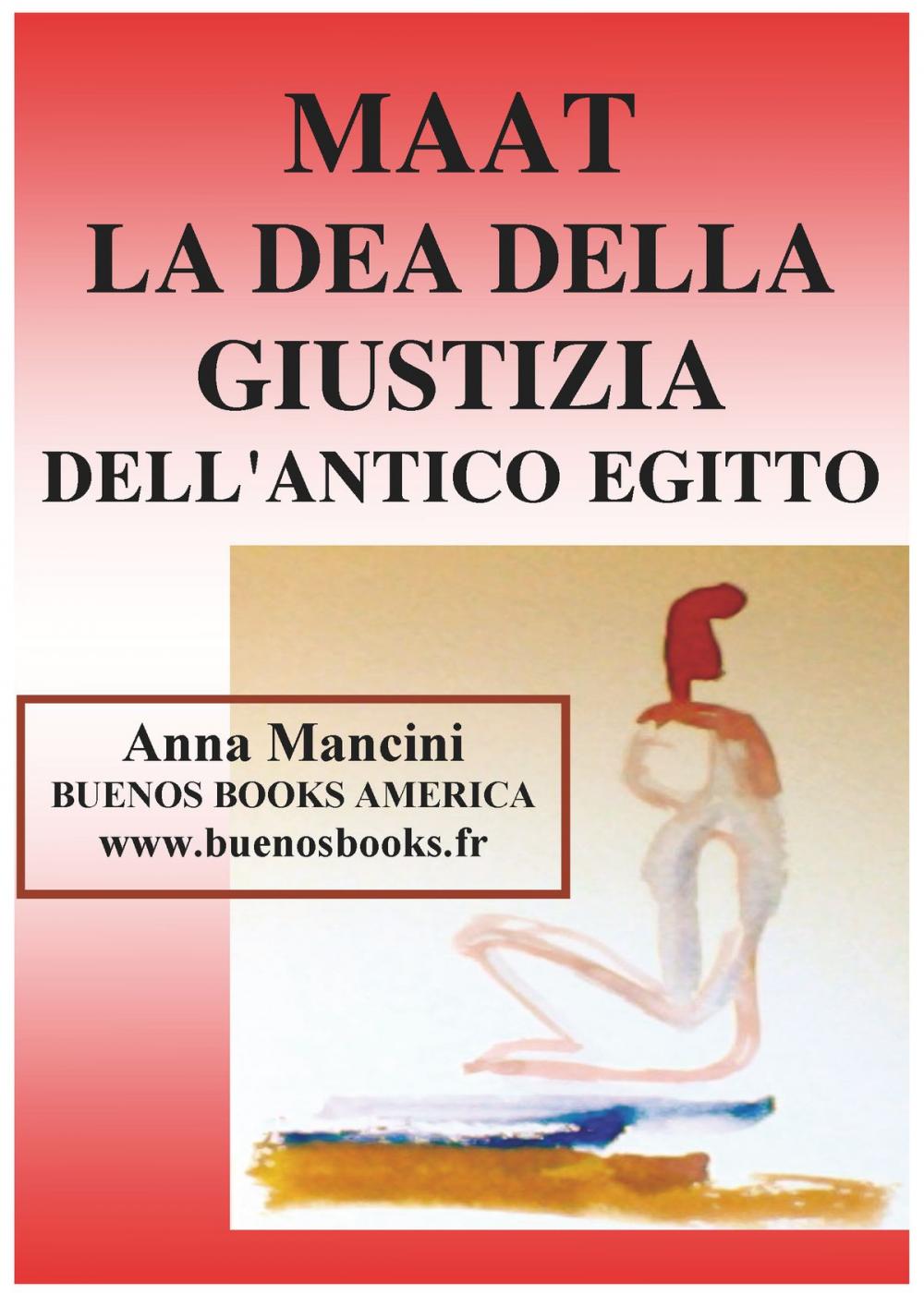 Big bigCover of Maat, La Dea della Giustizia Dell'Antico Egitto