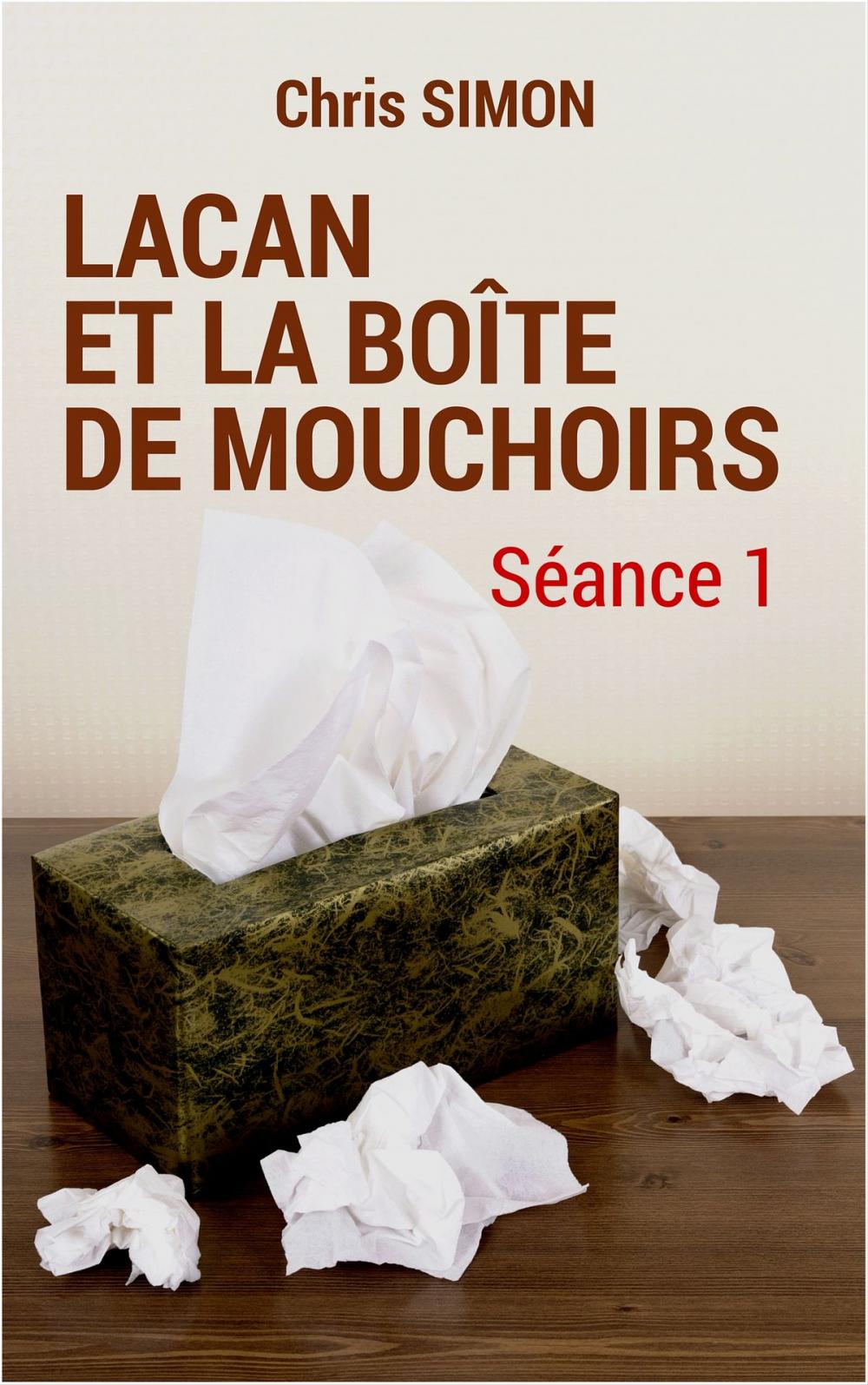 Big bigCover of Séance 1 - Lacan et la boîte de mouchoirs