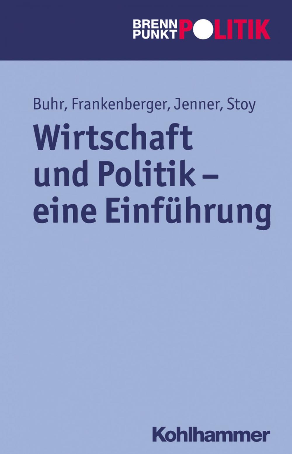 Big bigCover of Wirtschaft und Politik - eine Einführung