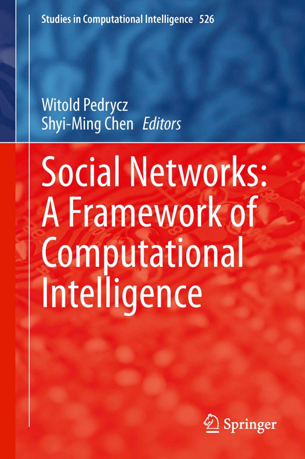 Big bigCover of Social Networks: A Framework of Computational Intelligence