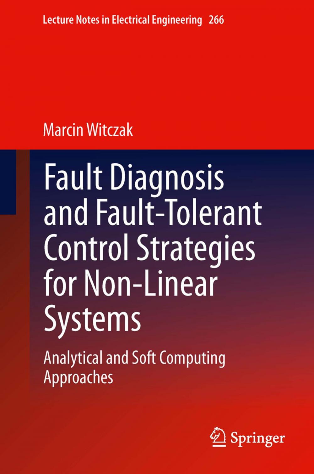 Big bigCover of Fault Diagnosis and Fault-Tolerant Control Strategies for Non-Linear Systems