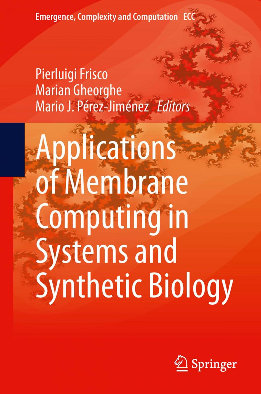 Big bigCover of Applications of Membrane Computing in Systems and Synthetic Biology