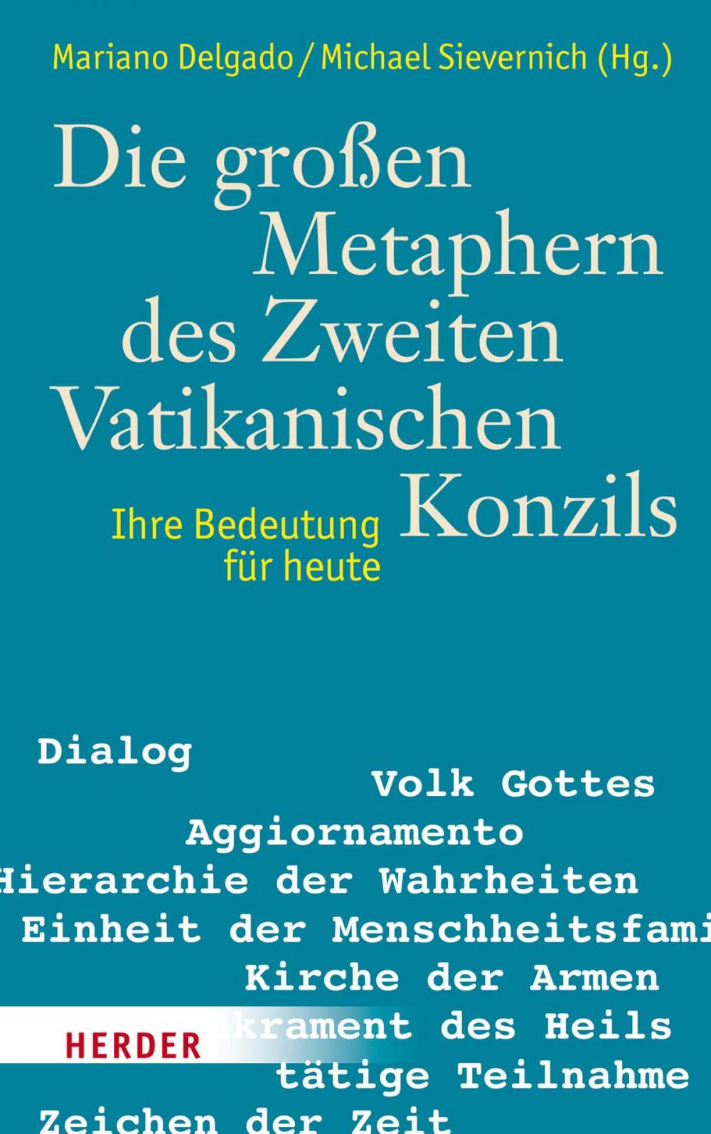 Big bigCover of Die großen Metaphern des Zweiten Vatikanischen Konzils