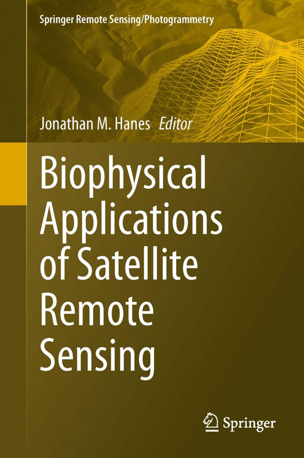 Big bigCover of Biophysical Applications of Satellite Remote Sensing