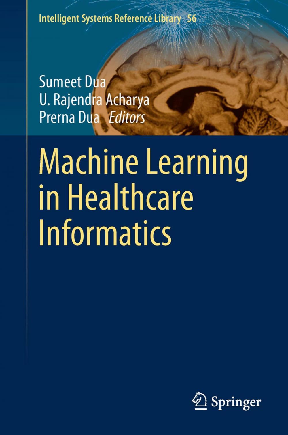 Big bigCover of Machine Learning in Healthcare Informatics