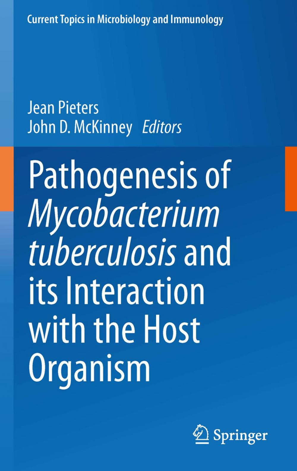 Big bigCover of Pathogenesis of Mycobacterium tuberculosis and its Interaction with the Host Organism