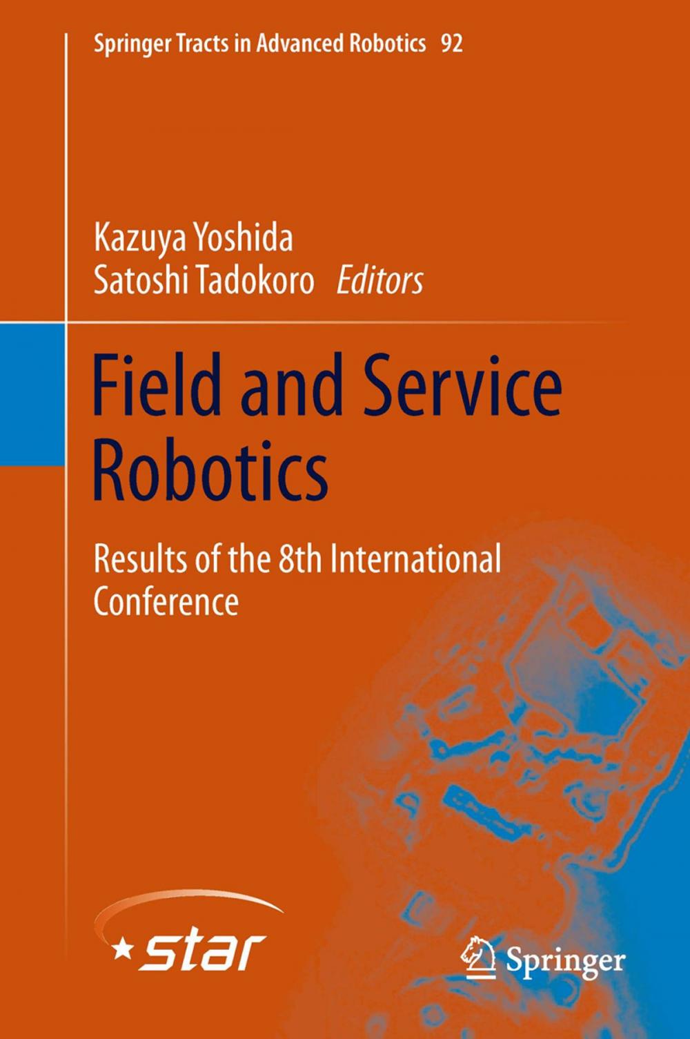 Big bigCover of Field and Service Robotics