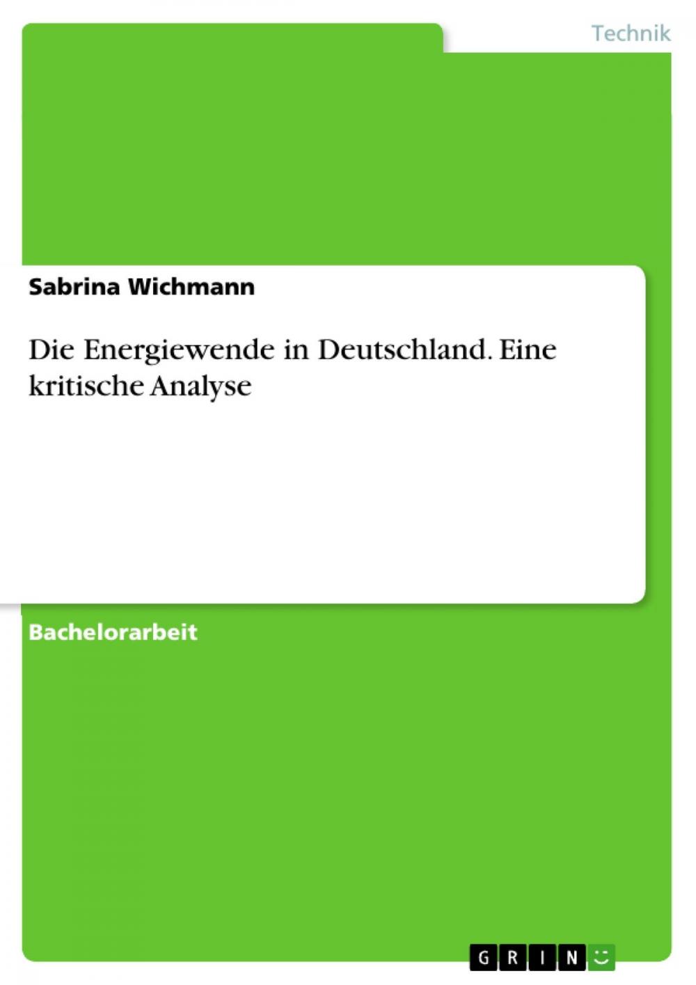 Big bigCover of Die Energiewende in Deutschland. Eine kritische Analyse