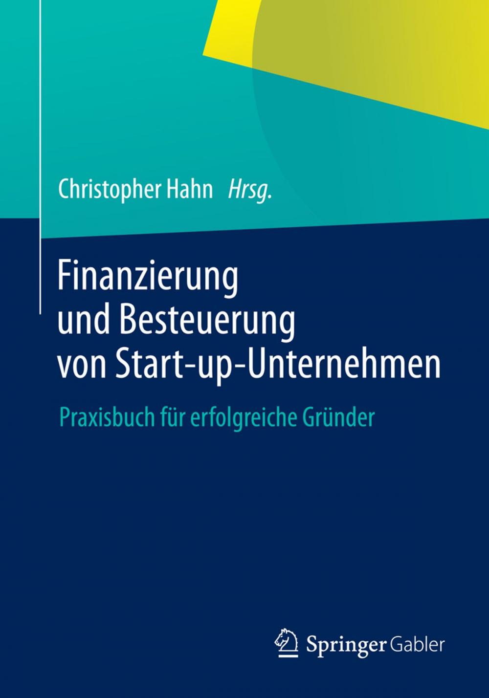 Big bigCover of Finanzierung und Besteuerung von Start-up-Unternehmen