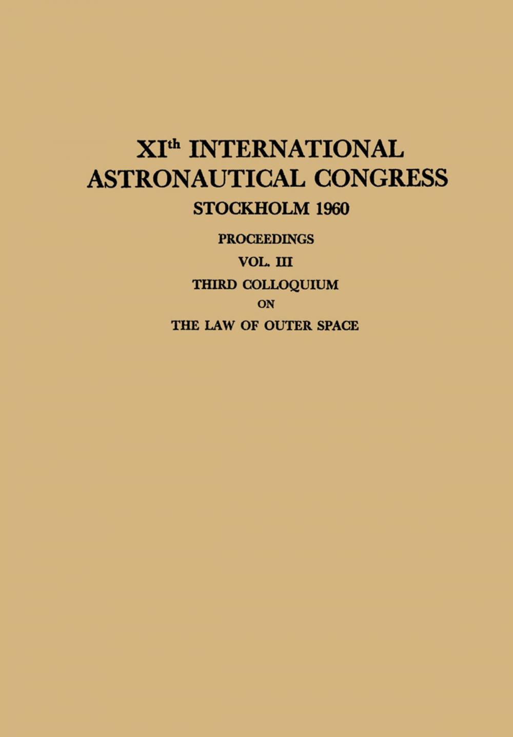 Big bigCover of XIth International Astronautical Congress Stockholm 1960 / XI. Internationaler Astronautischer Kongress / XIe Congrès International D’Astronautique