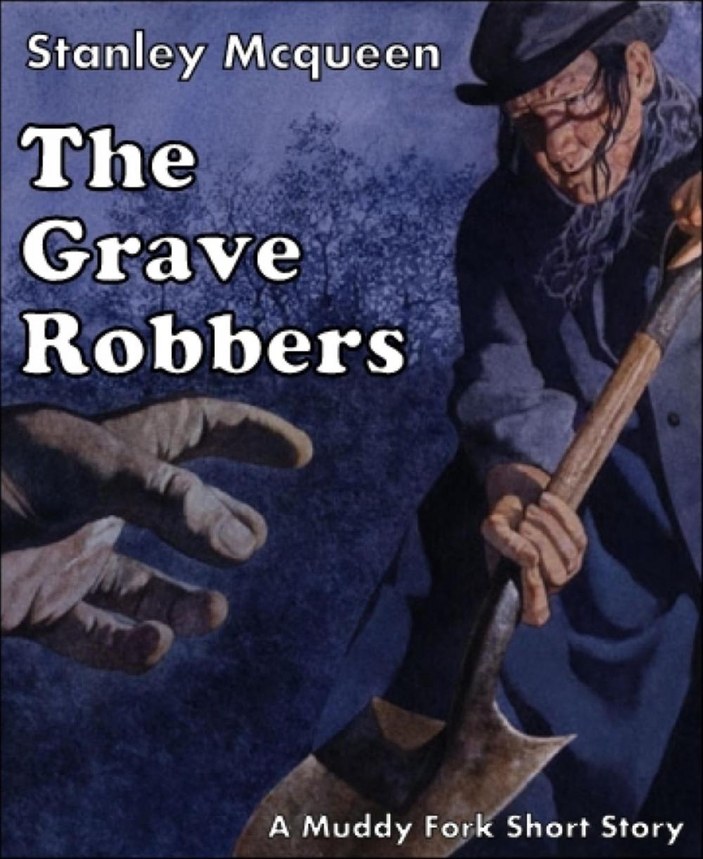 Big bigCover of The Grave Robbers