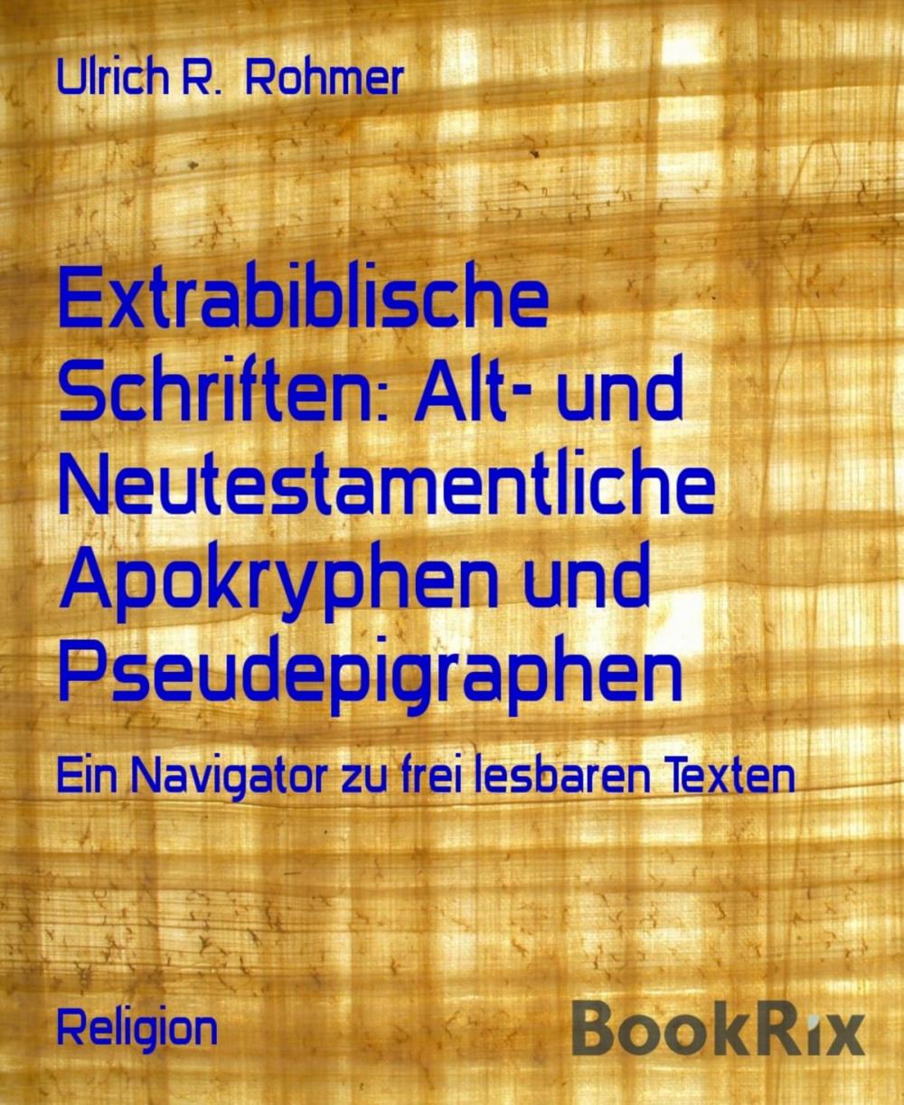 Big bigCover of Extrabiblische Schriften: Alt- und Neutestamentliche Apokryphen und Pseudepigraphen