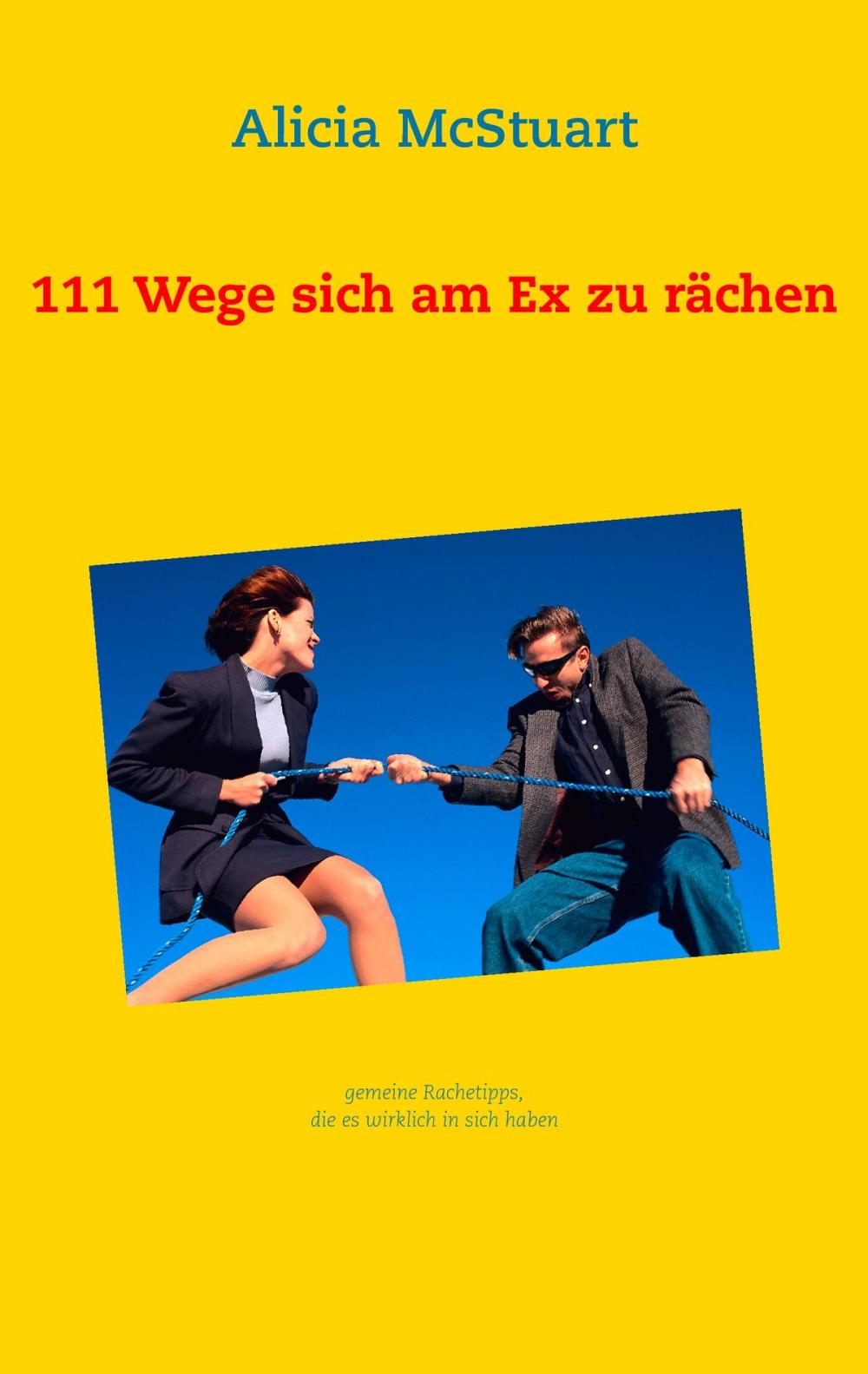 Big bigCover of 111 Wege sich am Ex zu rächen