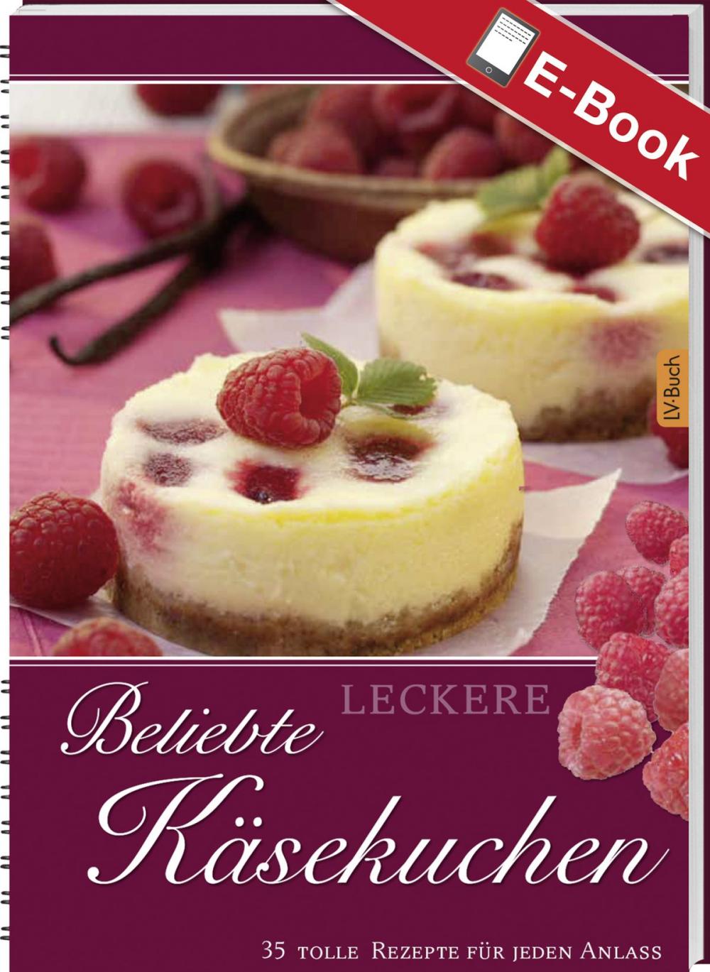 Big bigCover of Leckere beliebte Käsekuchen