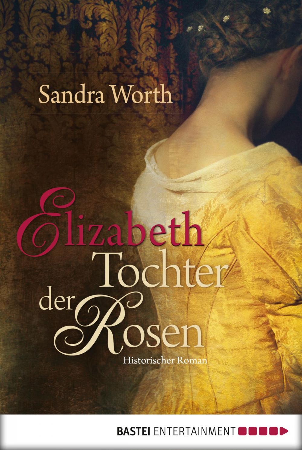 Big bigCover of Elizabeth - Tochter der Rosen