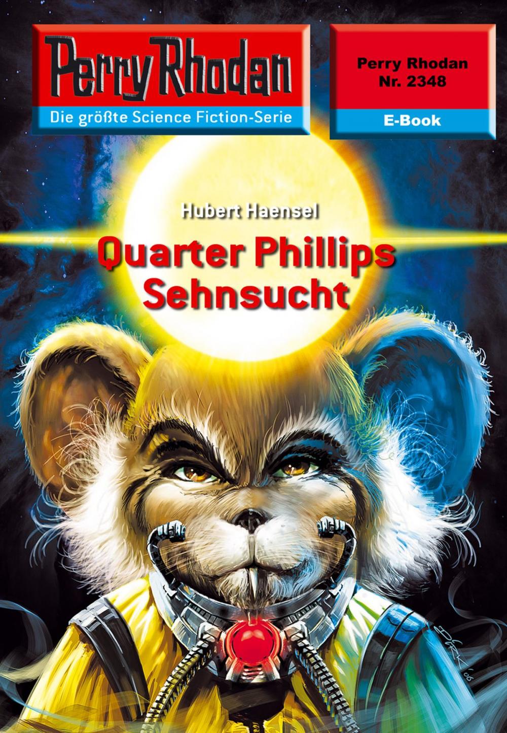 Big bigCover of Perry Rhodan 2348: Quarter Phillips Sehnsucht