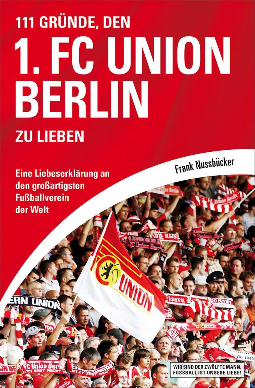 Big bigCover of 111 Gründe, den 1. FC Union Berlin zu lieben