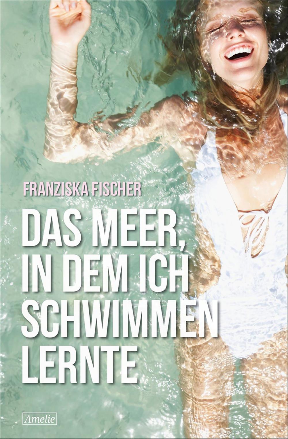 Big bigCover of Das Meer, in dem ich schwimmen lernte