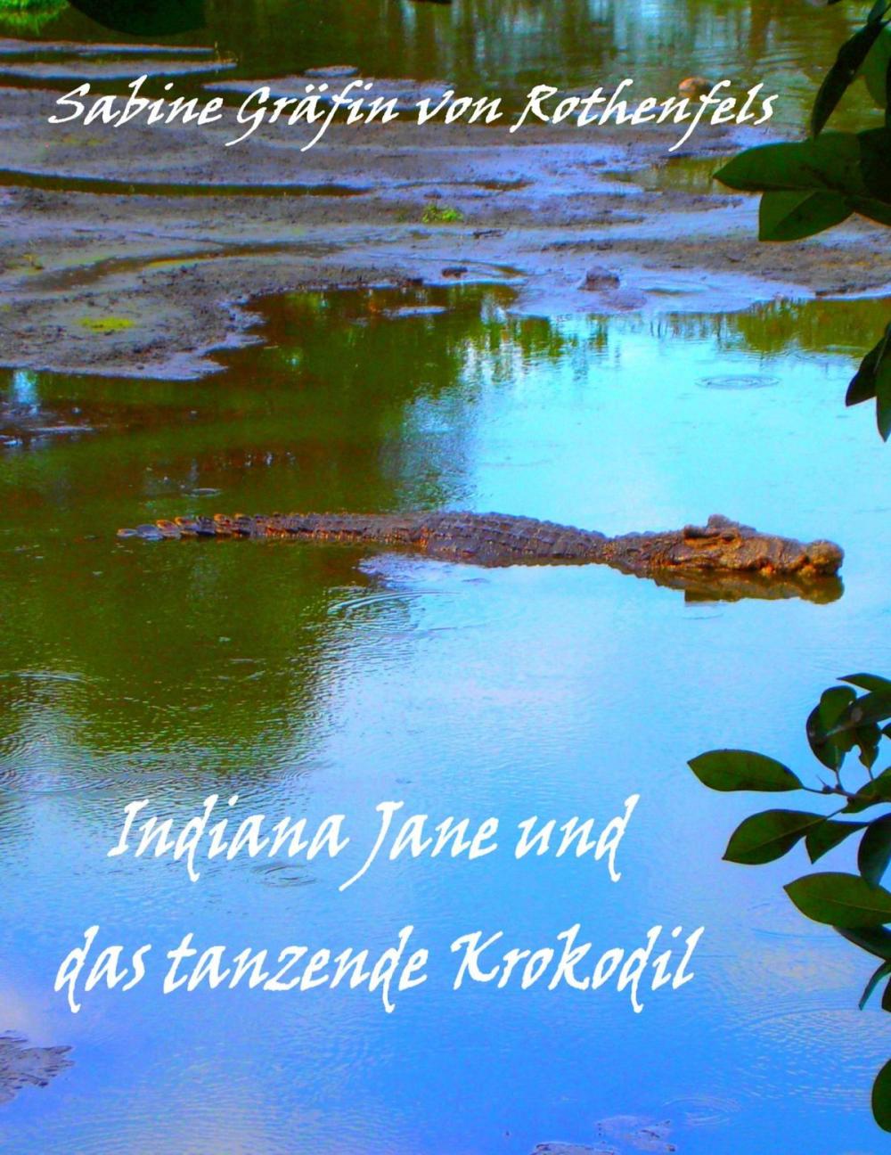 Big bigCover of Indiana Jane und das tanzende Krokodil