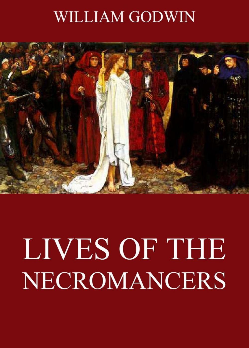 Big bigCover of Lives Of The Necromancers