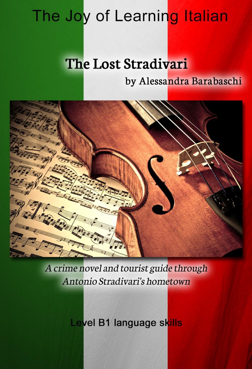 Big bigCover of The Lost Stradivari - Language Course Italian Level B1