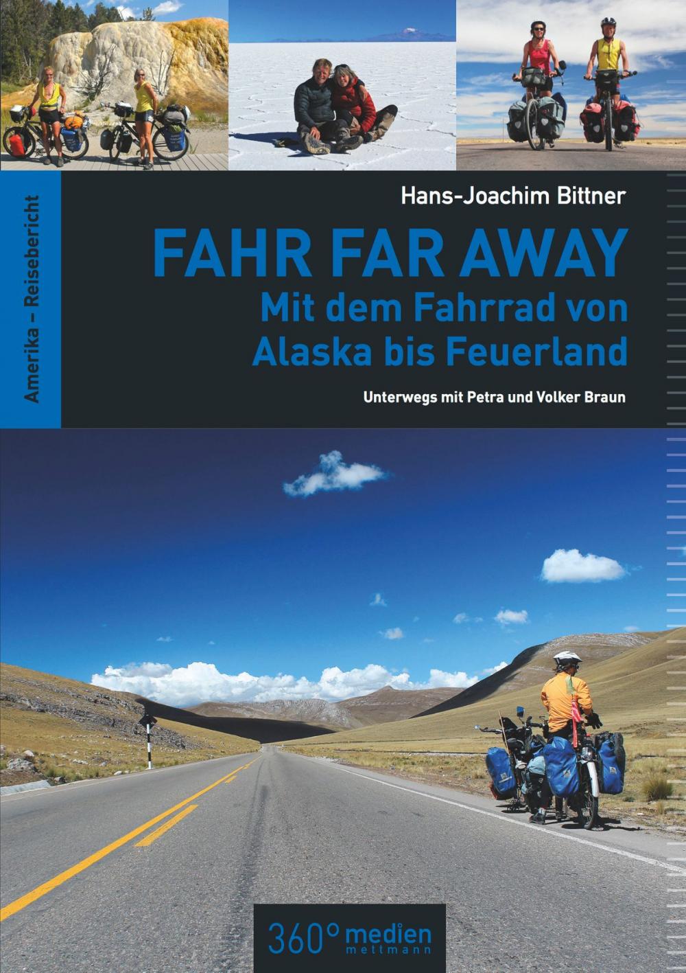 Big bigCover of Fahr Far Away: Mit dem Fahrrad von Alaska bis Feuerland