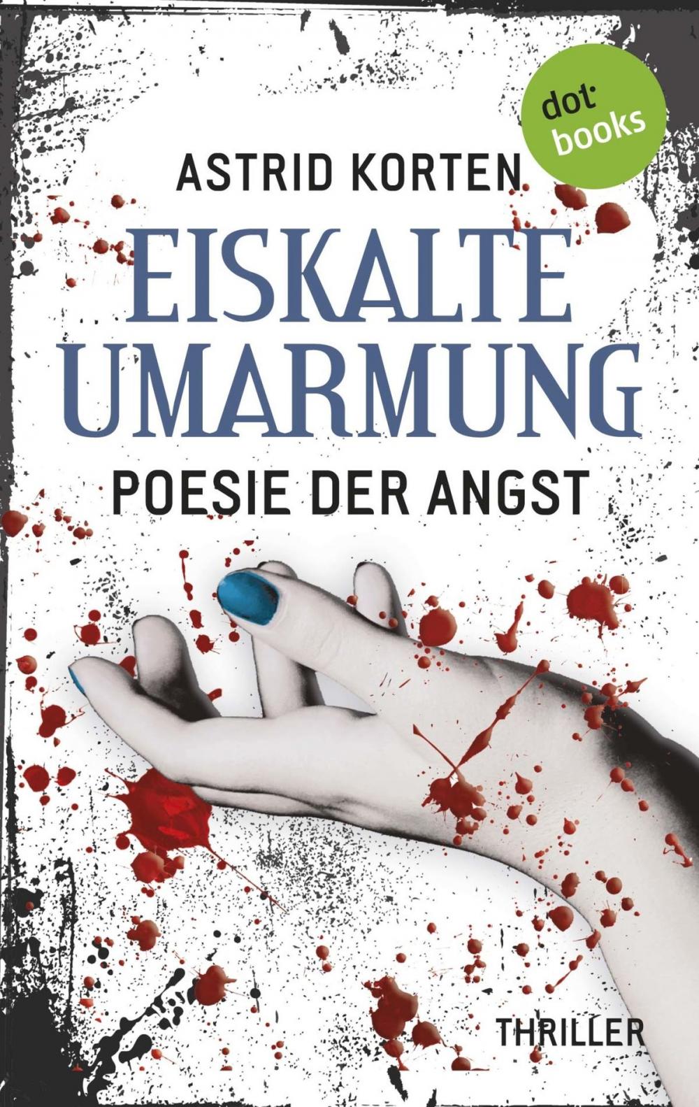 Big bigCover of EISKALTE UMARMUNG: Poesie der Angst