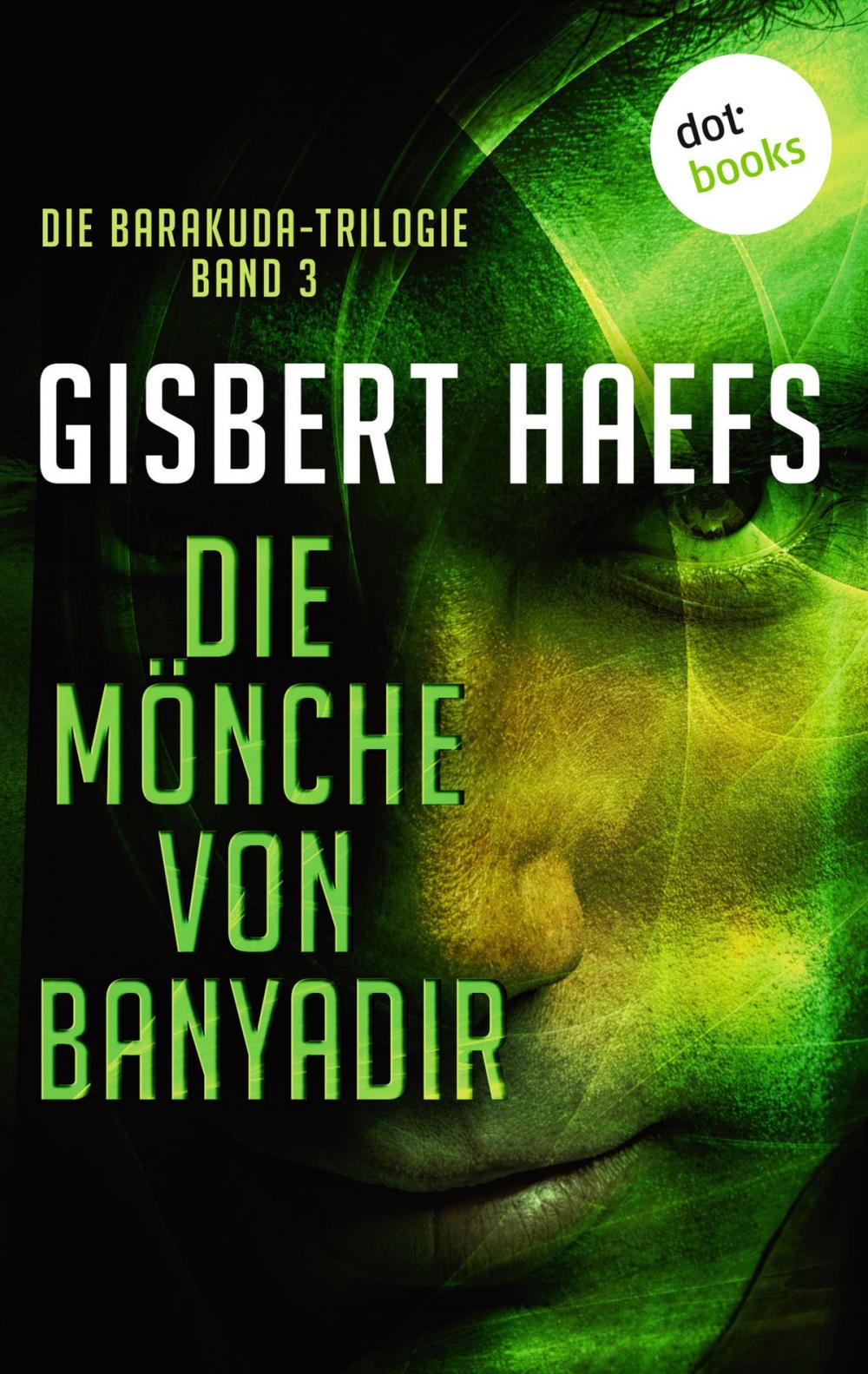 Big bigCover of Die Barakuda-Trilogie - Band 3: Die Mönche von Banyadir