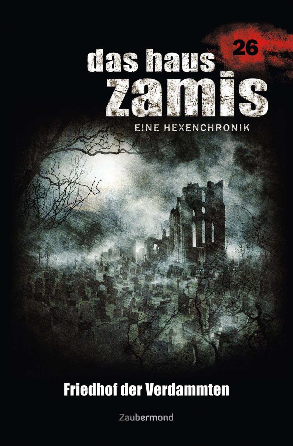 Big bigCover of Das Haus Zamis 26 - Friedhof der Verdammten