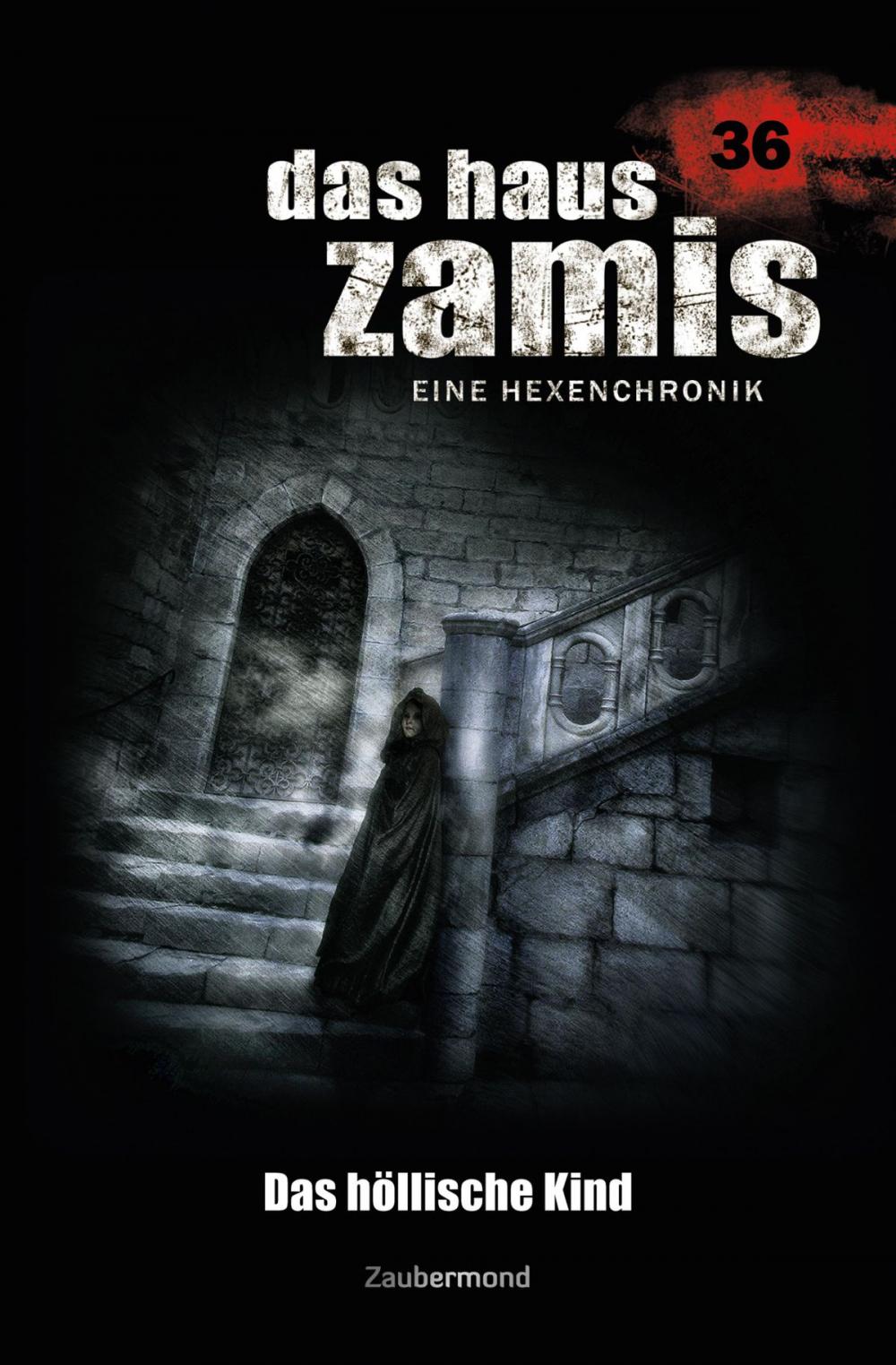 Big bigCover of Das Haus Zamis 36 - Das höllische Kind