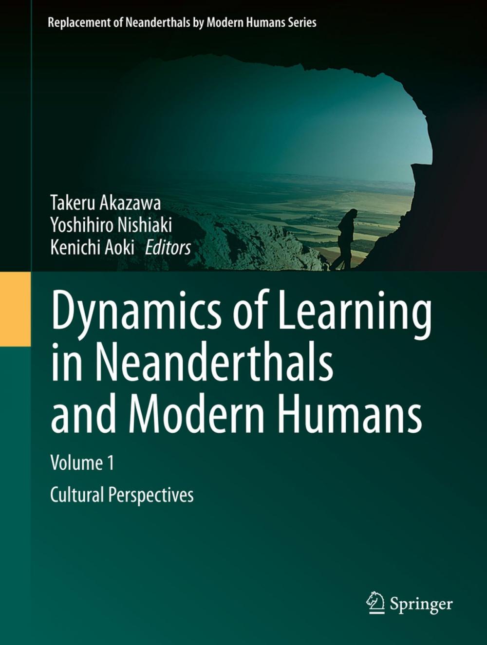 Big bigCover of Dynamics of Learning in Neanderthals and Modern Humans Volume 1