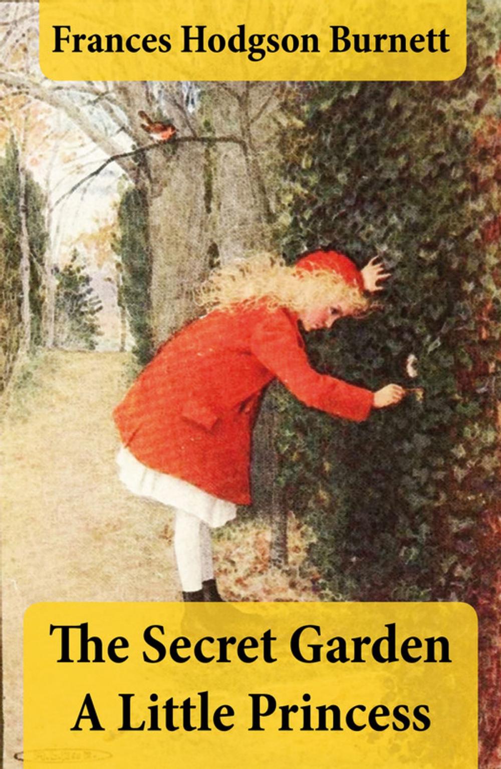 Big bigCover of The Secret Garden + A Little Princess (2 Unabridged Classics in 1 eBook)