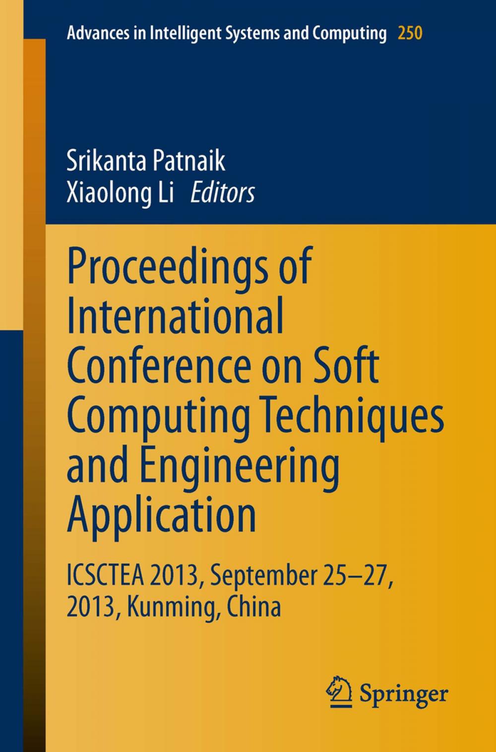 Big bigCover of Proceedings of International Conference on Soft Computing Techniques and Engineering Application