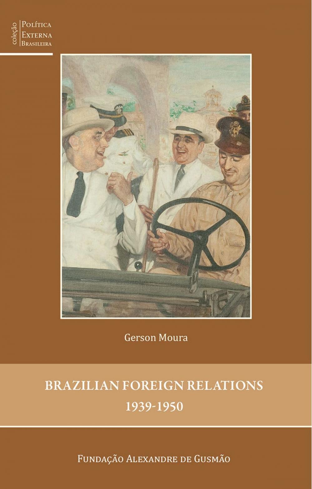 Big bigCover of Brazilian Foreign Relations 1939-1950