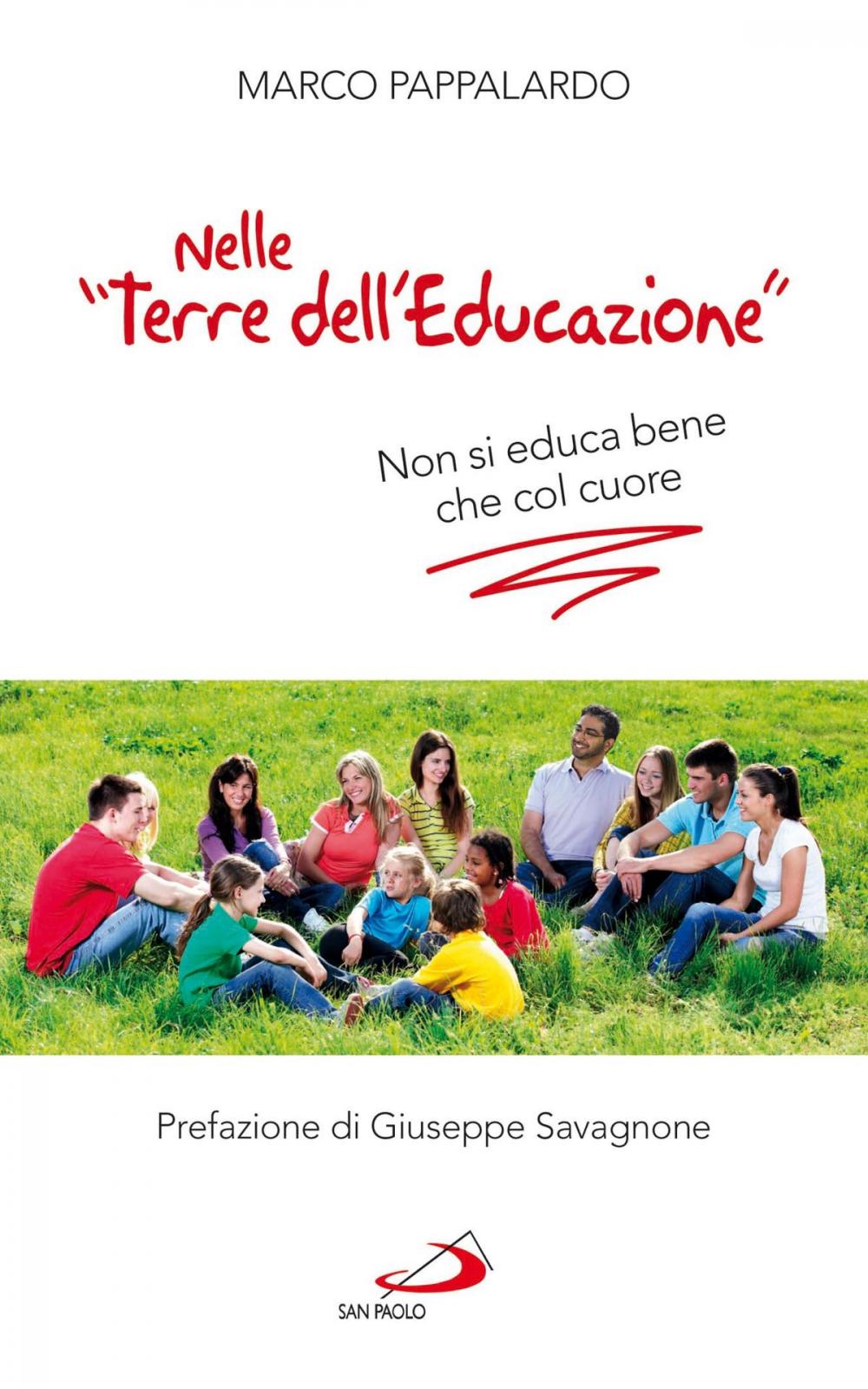 Big bigCover of Nelle "Terre dell'educazione". Non si educa bene che col cuore