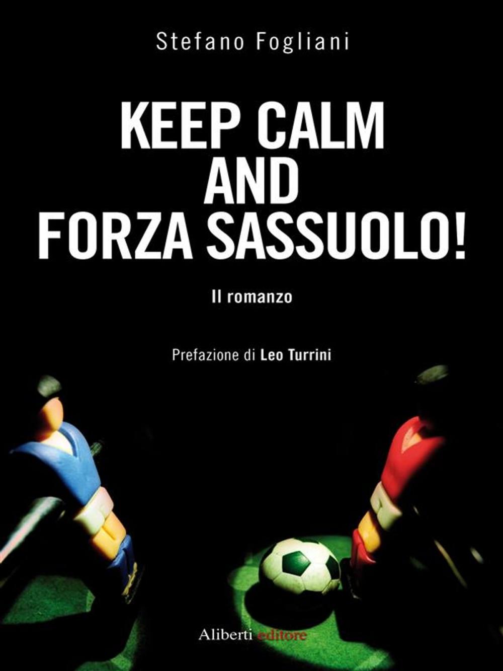 Big bigCover of Keep calm and forza Sassuolo!