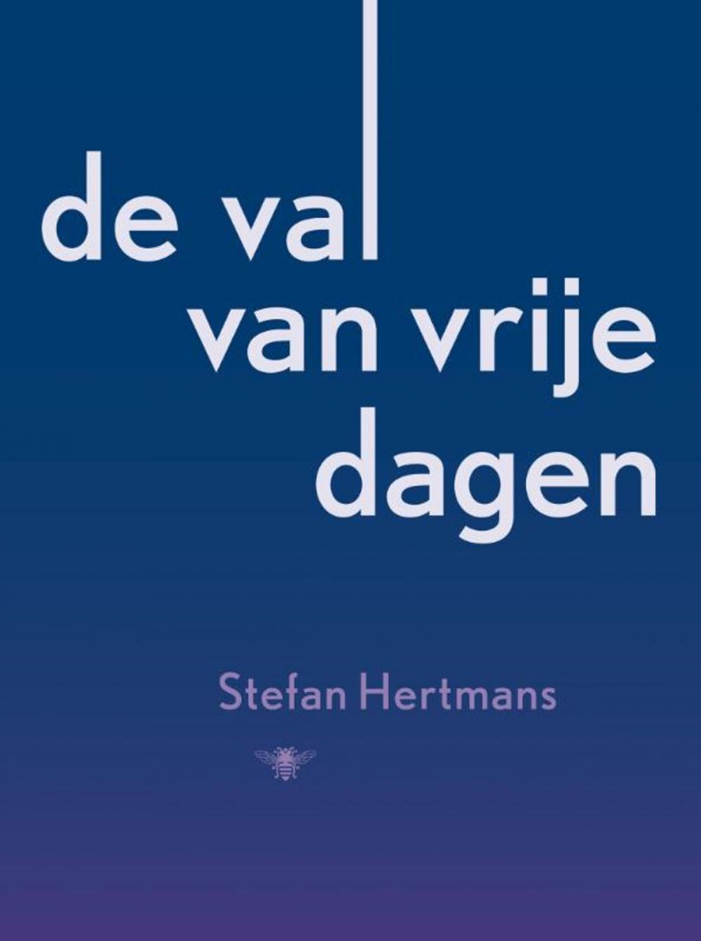 Big bigCover of De val van vrije dagen