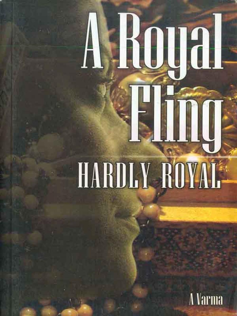 Big bigCover of A Royal Fling Hardly Royal